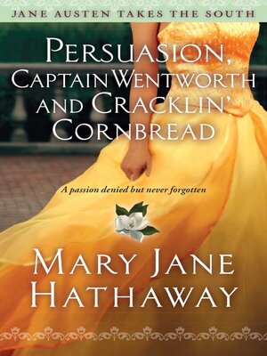 cover image of Persuasion, Captain Wentworth and Cracklin' Cornbread